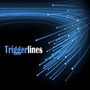 Triggerlines